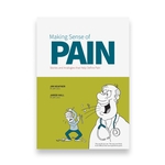 Making Sense of Pain: Stories and Analogies that Help Define Pain