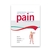Understanding, Evaluating, and Treating Pain for the PT and PTA Student